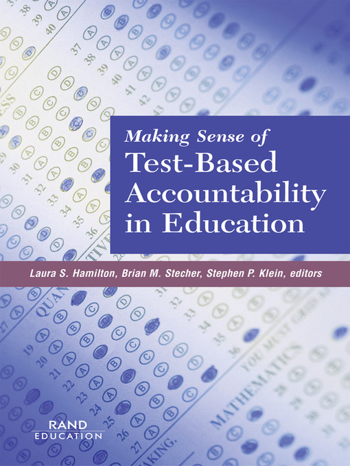 Title details for Making Sense of Test-Based Accountability in Education by Laura Hamilton - Available